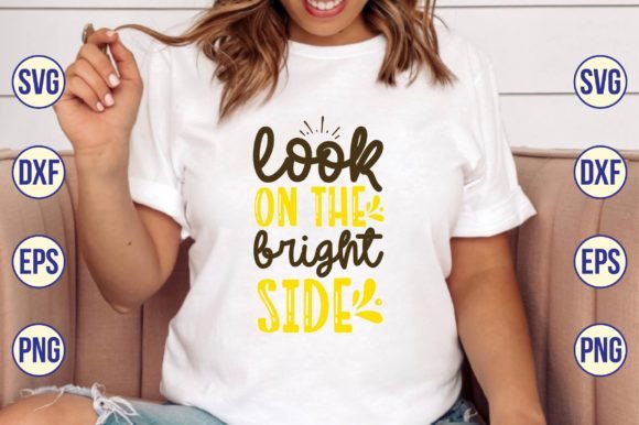 Download Look on the Bright Side Svg - Bright side Collection